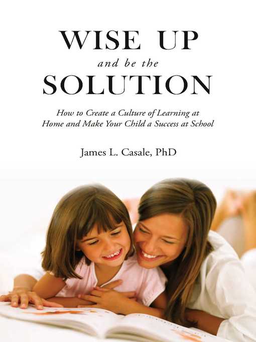 Title details for Wise Up and Be the Solution by James L. Casale - Available